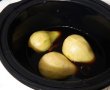 Pere in sos de rodii la slow cooker Crock Pot-2