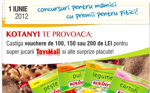 Kotanyi premiază copiii frumoşi şi haioşi! Cîştigă 3 vouchere (200 lei, 150 lei, 100 lei) cu care poţi cumpăra jucării minunate de pe www.toysmall.ro