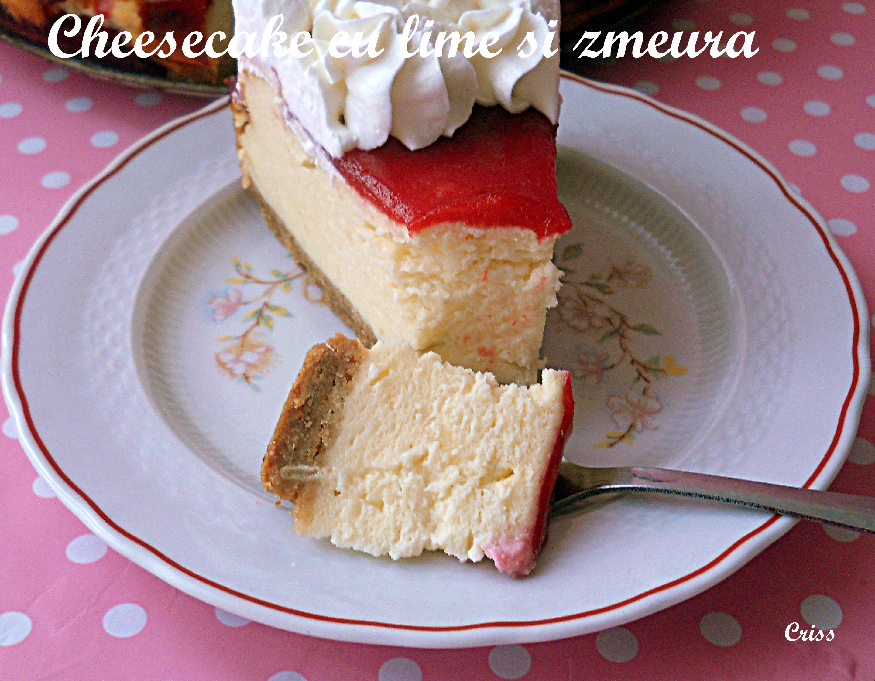 Cheesecake cu lime si zmeura (reteta 500)
