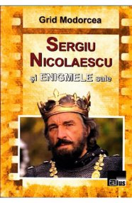 Sergiu Nicolaescu si enigmele sale