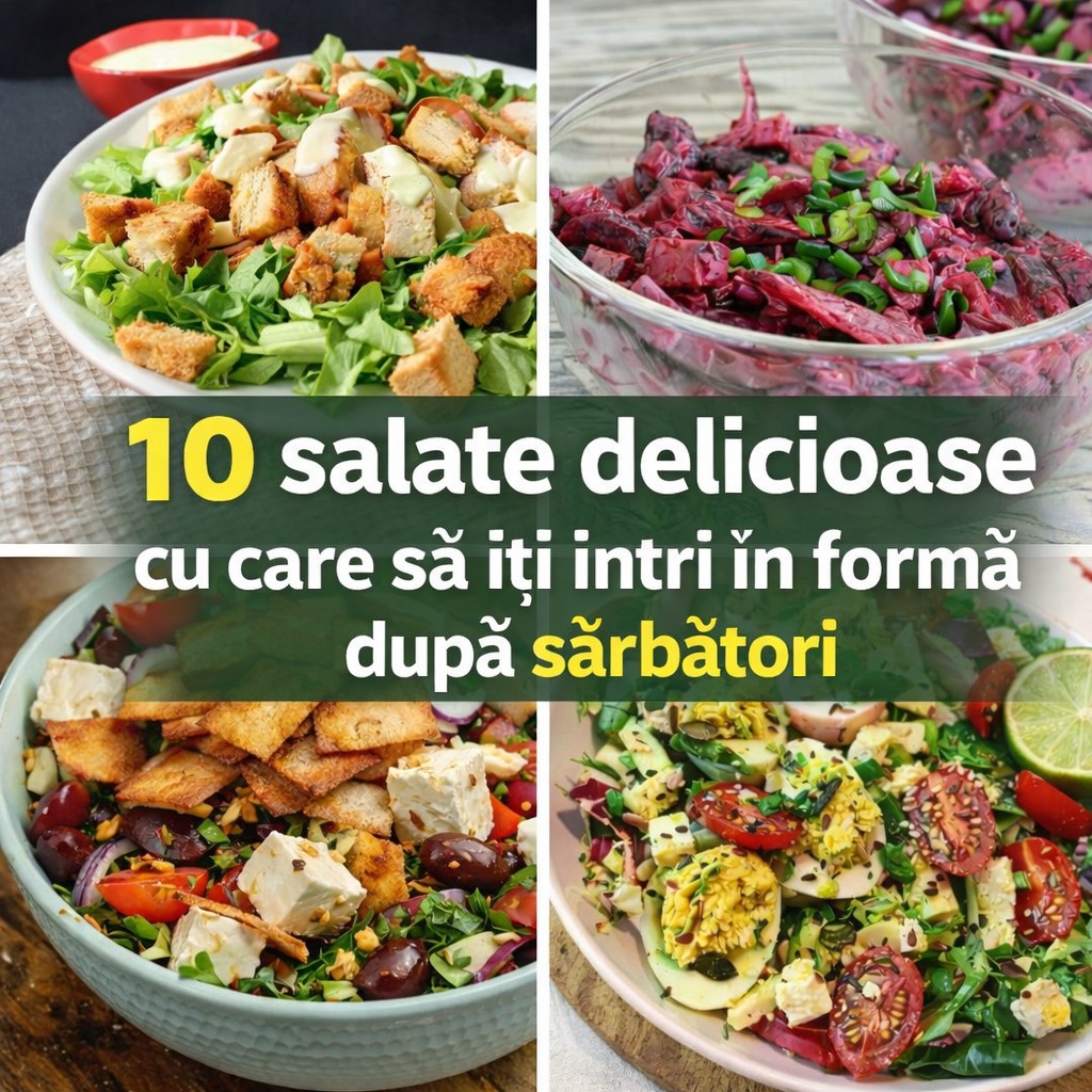 10 rețete de salate delicioase cu care să îți reintri în formă după sărbători